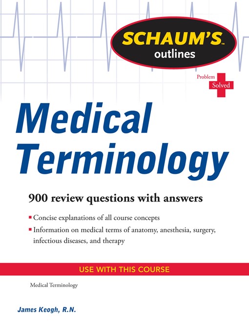 Title details for Schaum's Outline of Medical Terminology by Jim Keogh - Wait list